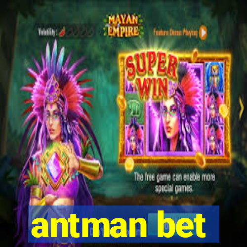 antman bet