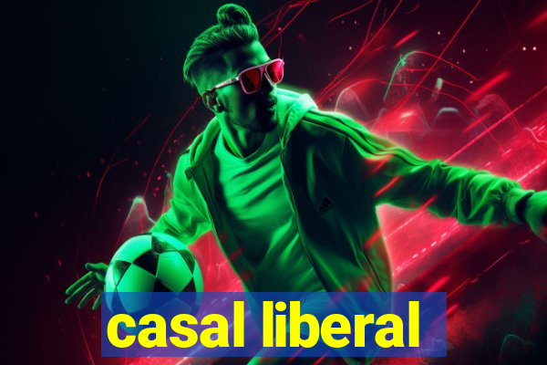 casal liberal