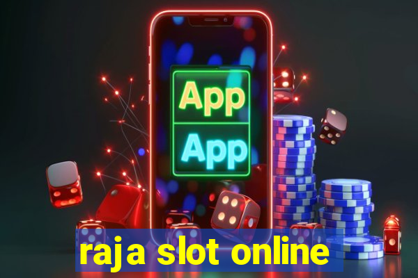 raja slot online