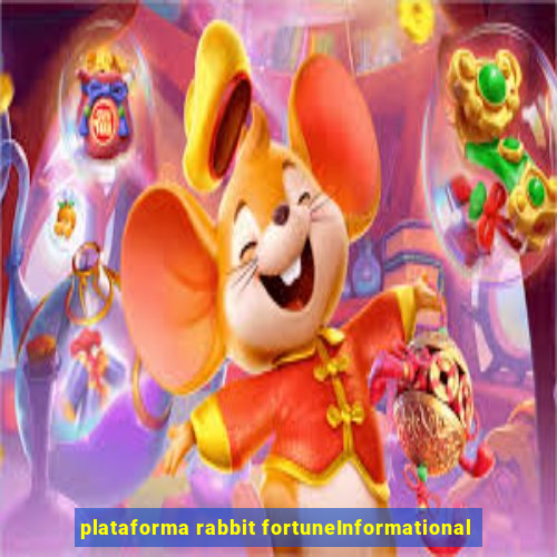 plataforma rabbit fortuneInformational