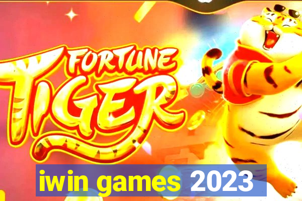 iwin games 2023