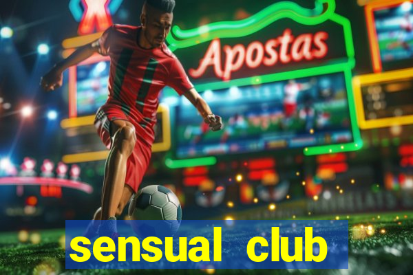 sensual club esporte interativo