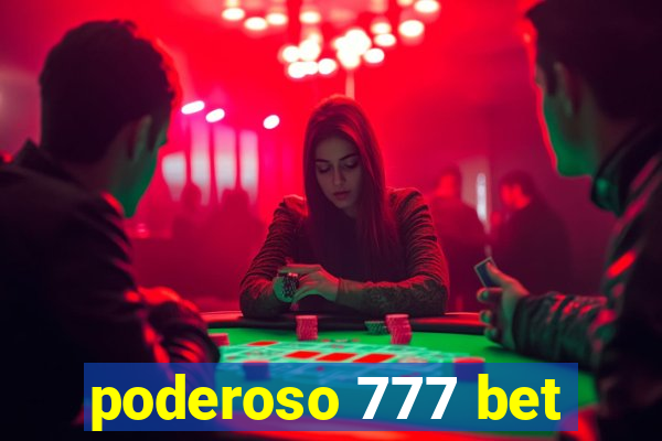 poderoso 777 bet