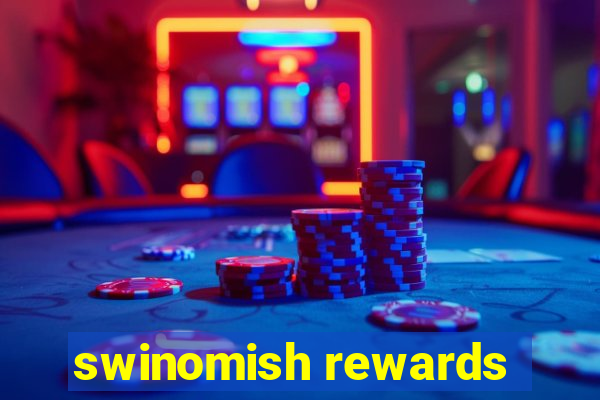 swinomish rewards