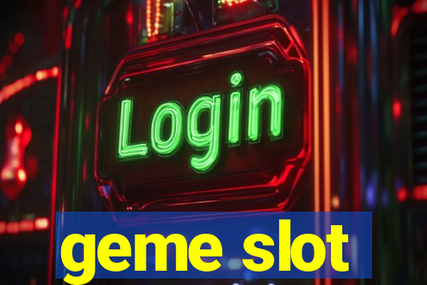 geme slot