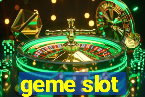 geme slot