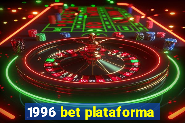 1996 bet plataforma