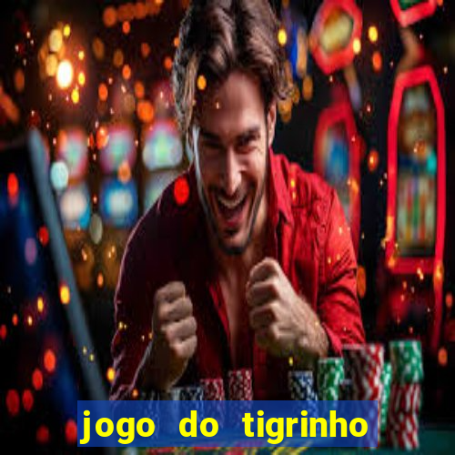 jogo do tigrinho plataforma de r$ 5