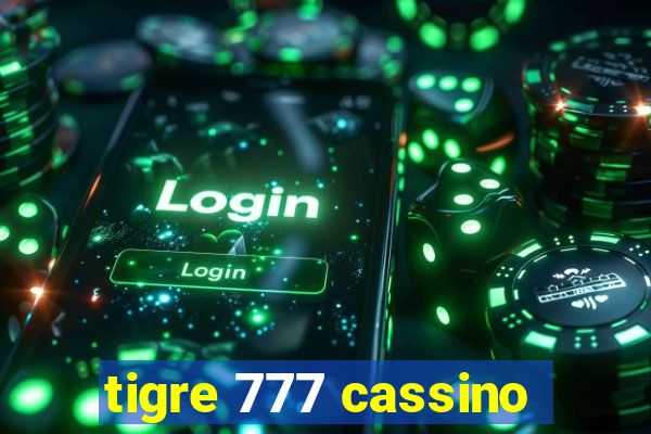 tigre 777 cassino