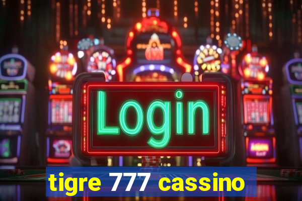 tigre 777 cassino