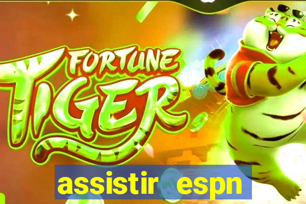 assistir espn brasil ao vivo