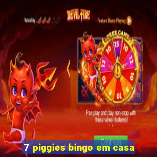 7 piggies bingo em casa