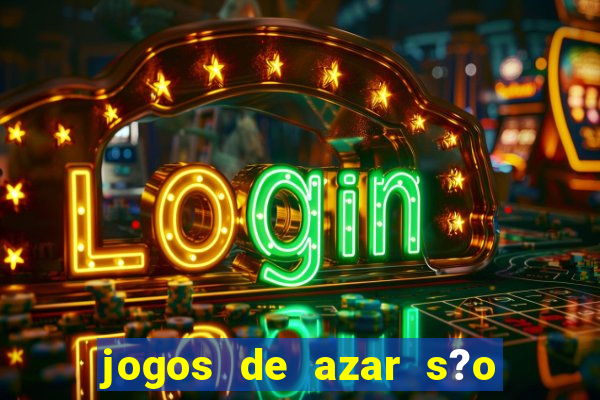 jogos de azar s?o legais no brasil