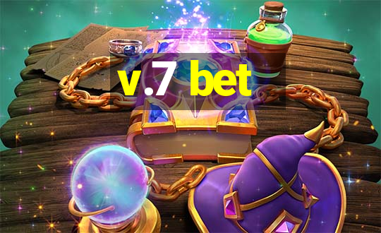 v.7 bet