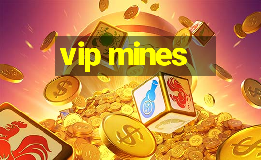 vip mines