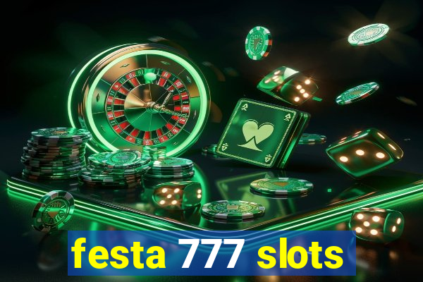 festa 777 slots