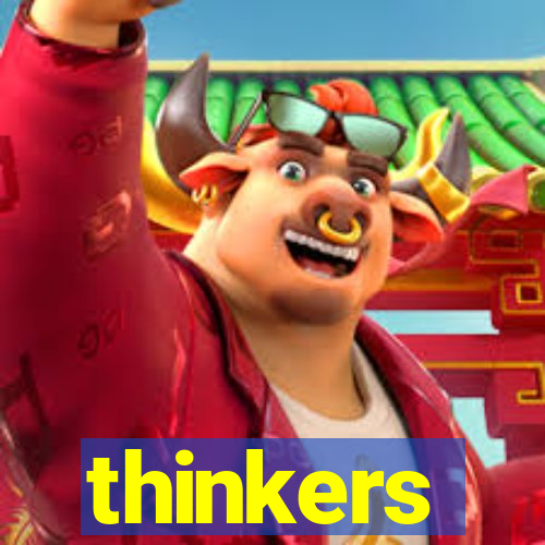 thinkers