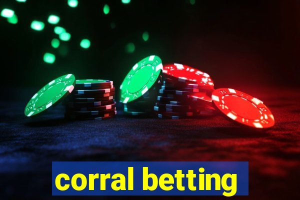 corral betting