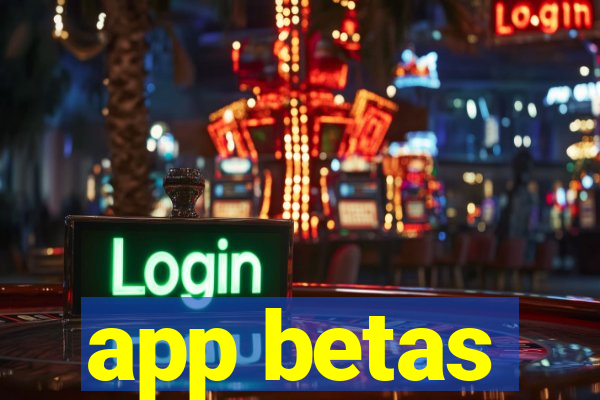 app betas