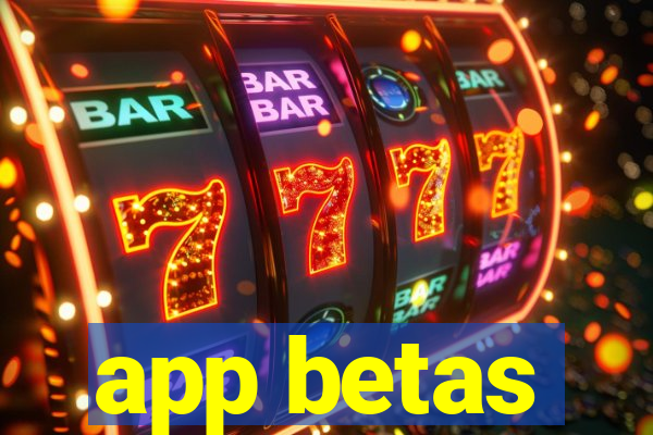 app betas