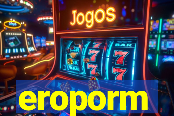 eroporm