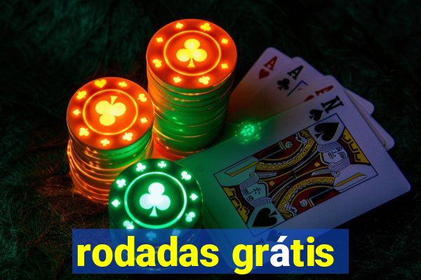 rodadas grátis