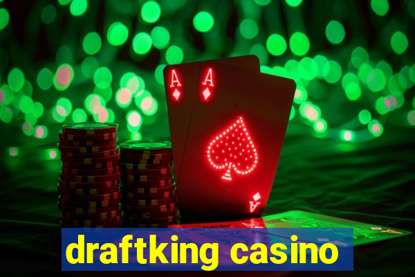 draftking casino