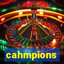 cahmpions