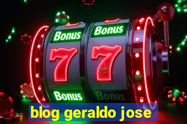 blog geraldo jose