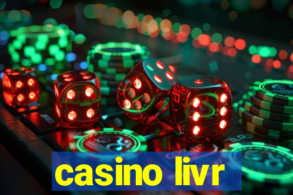 casino livr