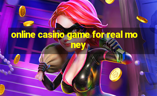 online casino game for real money