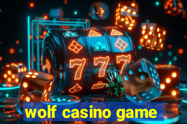 wolf casino game