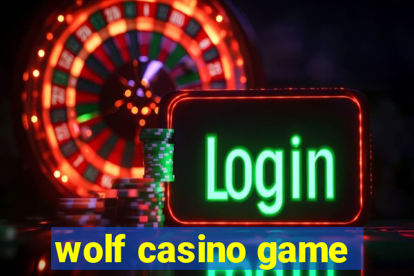 wolf casino game