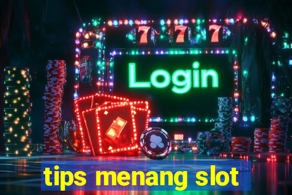 tips menang slot