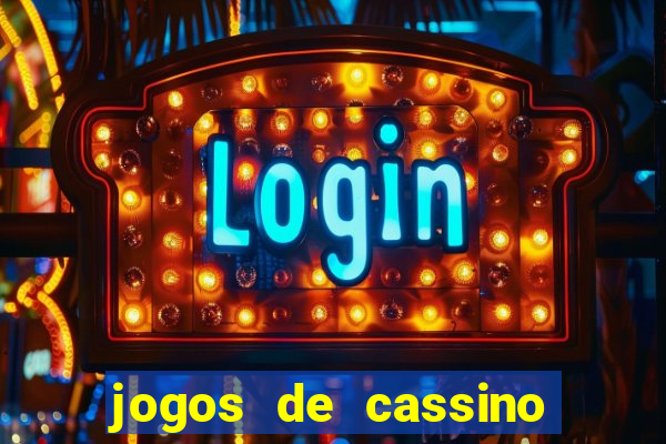 jogos de cassino on line