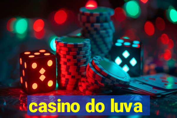 casino do luva