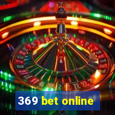 369 bet online