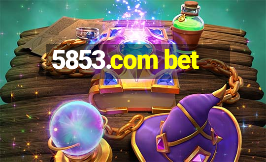 5853.com bet