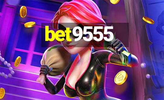 bet9555