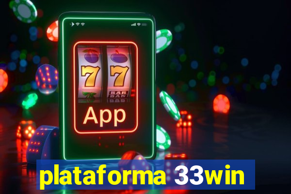 plataforma 33win