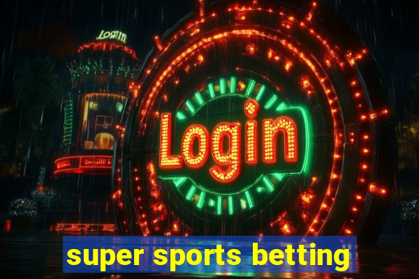 super sports betting