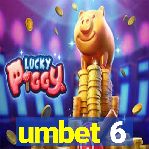 umbet 6