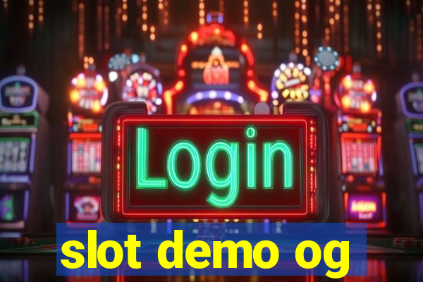 slot demo og