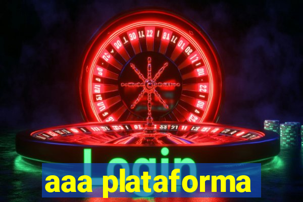 aaa plataforma