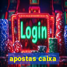 apostas caixa