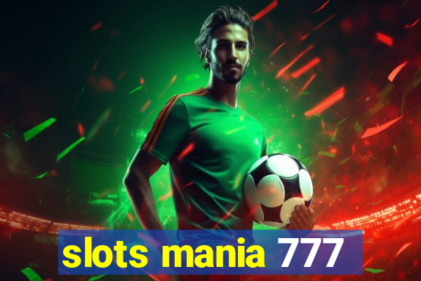 slots mania 777