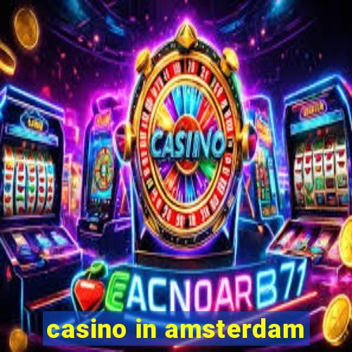 casino in amsterdam