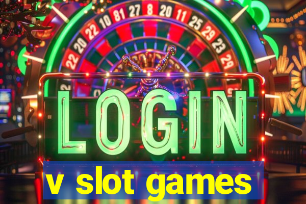 v slot games