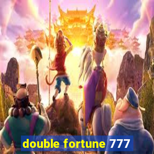 double fortune 777