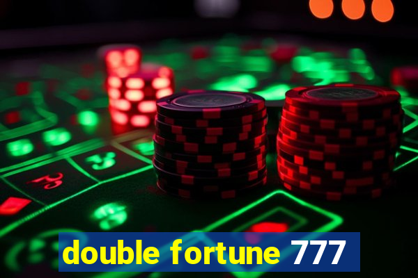 double fortune 777